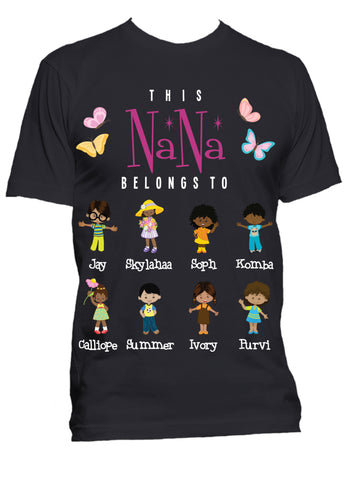 This Nana Grandma Belongs to  T-Shirts **Any Nick Name** Exclusive Design