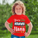 Your are Fired Mama My Nana is here Infant Toddler  T-Shirts