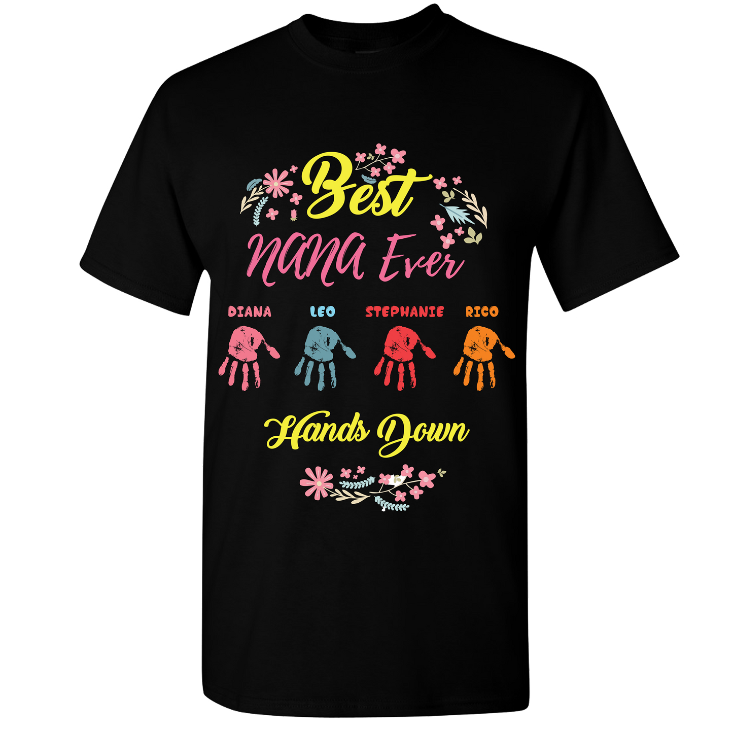 Best Mom Nana Ever Hands Down T-Shirts Hoodies New Edition On Sale Today Only