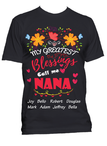 My Greatest Blessings Call Me Grandma Nana T-Shirts Mother's Day Gift Special