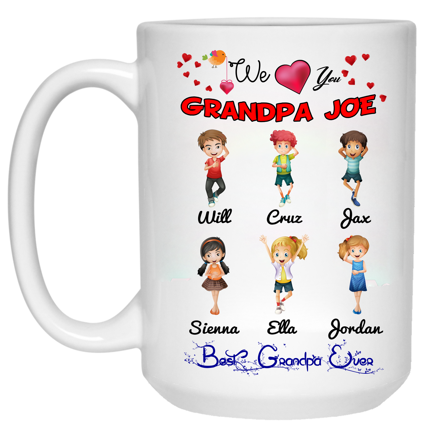 We Love You Grandpa Grandma Nana Personalized Ceramic Coffee Mugs Special Edition