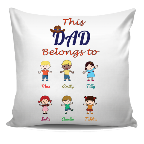 This Dad Belongs to Pillow Cover