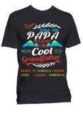 Call me Papa/Grandfather Because I am way cool T-Shirts Hoodies Special Edition ***On Sale Today Only***