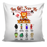 You Can't Scare Me Halloween Special Personalized Pillow Cover