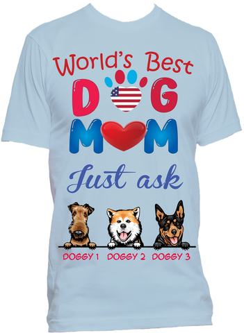 Best Dog Mom Ever - Select up to 4 Dogs