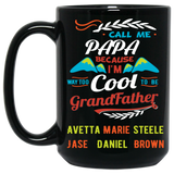 Call me Nana/Grandma Because I am way too cool High Quality Ceramic Coffee Mug Both Sides Print