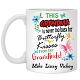 This Grandma is never too busy for Butterfly Kisses Personalized Ceramic Coffee Mugs Special Edition